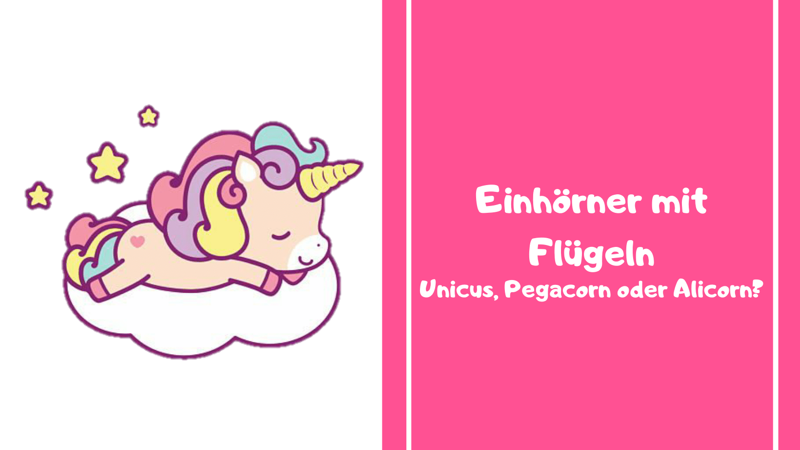 Einhörner mit Flügeln - Unicus, Pegacorn oder Alicorn?