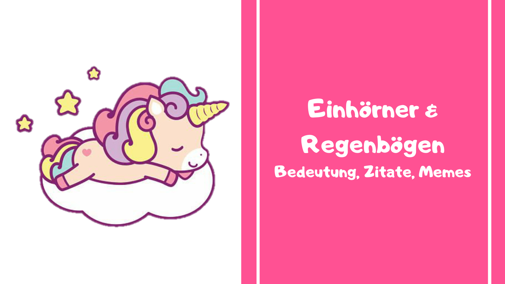 Einhörner & Regenbögen: Bedeutung, Zitate, Memes