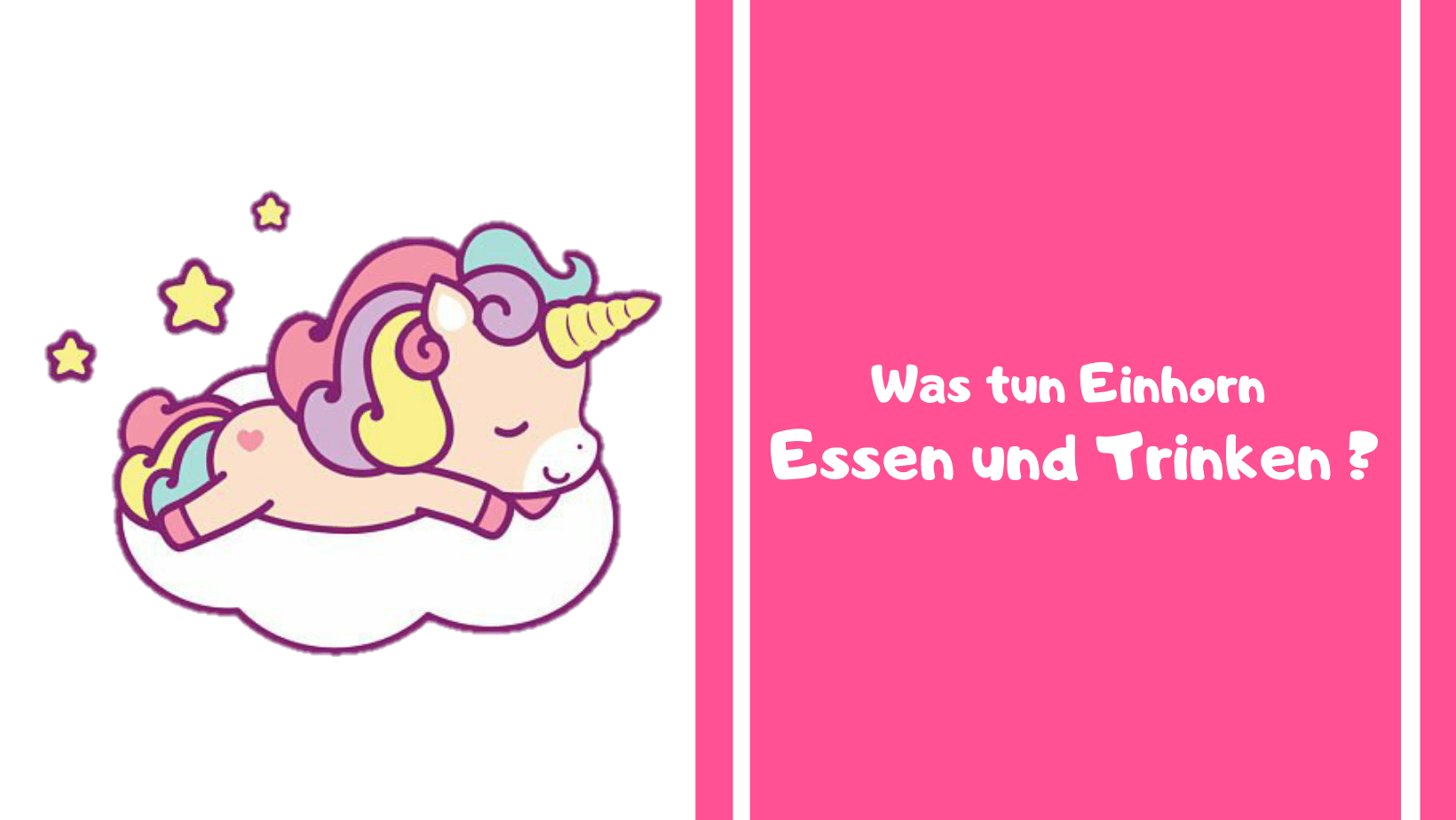 Was essen und trinken Einhörner?