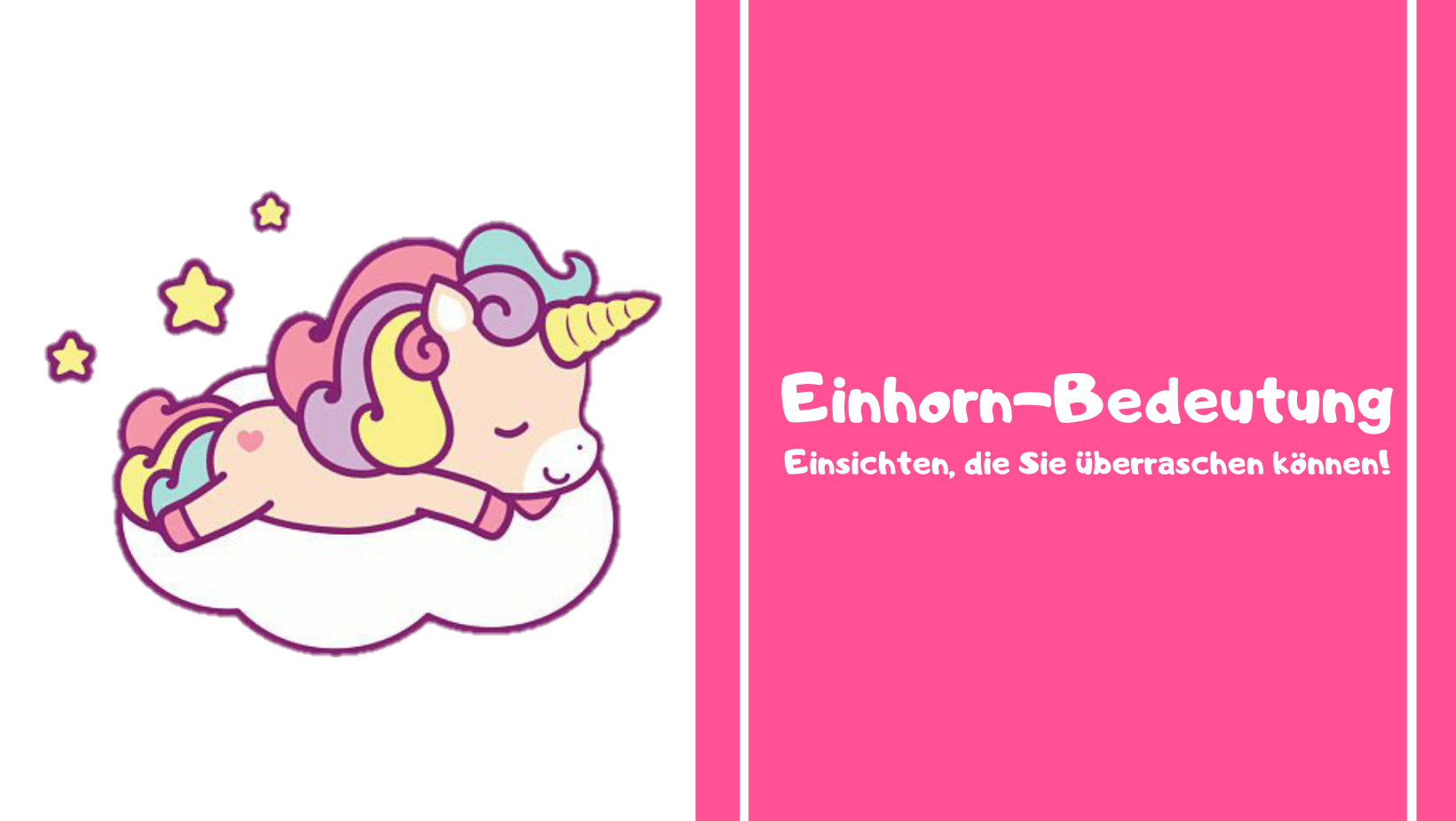 Einhorn-Bedeutung - Einsichten, die Sie überraschen können!