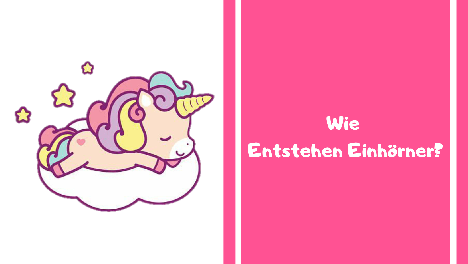 Wie Entstehen Einhörner?