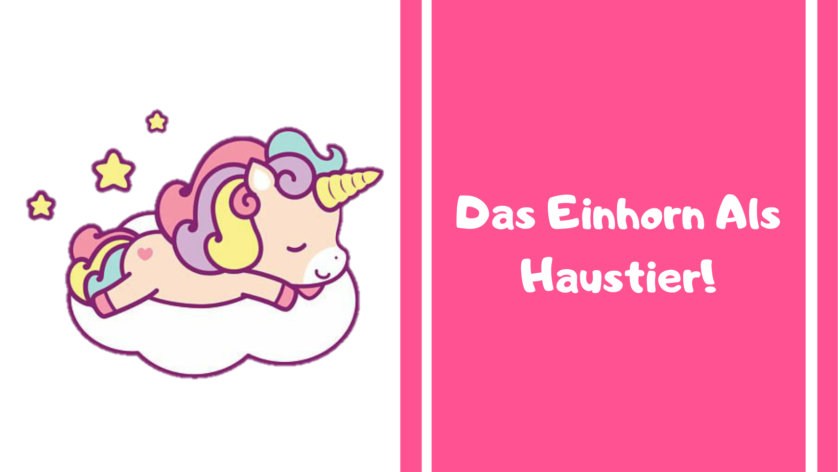 Das Einhorn Als Haustier!